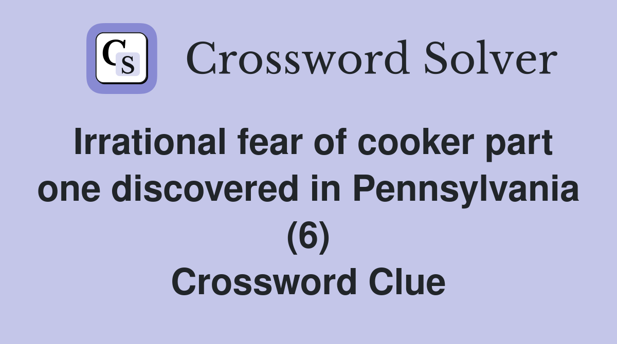 Irrational fear of cooker part one discovered in Pennsylvania (6